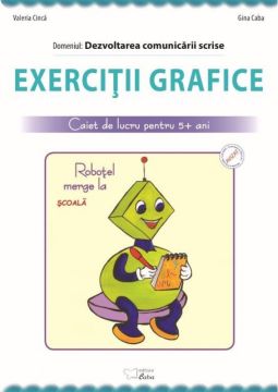 Exercitii grafice (Robotel merge la scoala) - Caiet de lucru pentru 5+ (Caba)