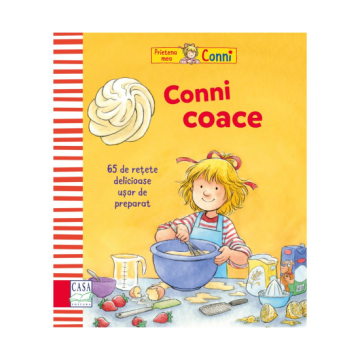 Conni coace - 65 de retete delicioase, usor de preparat (Casa)