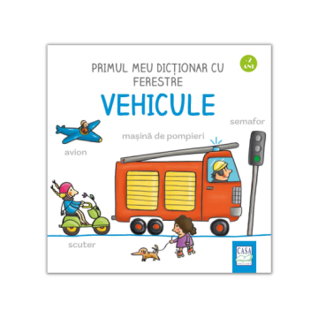 Primul meu dictionar cu ferestre - Vehicule (Casa)