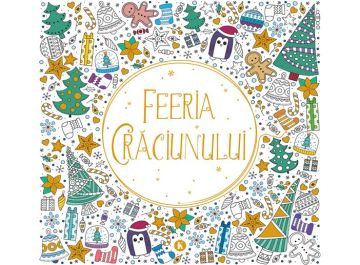 Feeria Craciunului - Editura Kreativ