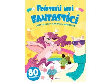 Prietenii mei fantastici - Editura Kreativ