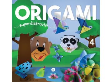 Origami 4 – superdistractiv - Editura Kreativ