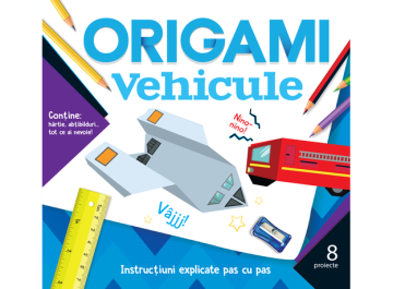 Origami - Vehicule - Editura Kreativ