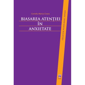 Biasarea atentiei in anxietate (ASCR)