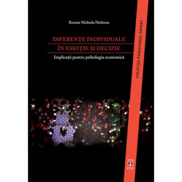 Diferente individuale in emotie si decizie (ASCR)