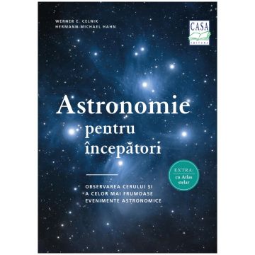 Astronomie pentru incepatori (Editura Casa)