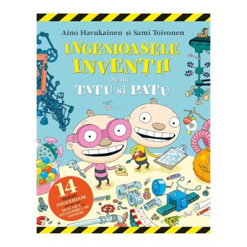 Ingenioasele inventii ale lui Tatu si Patu (Editura Casa)