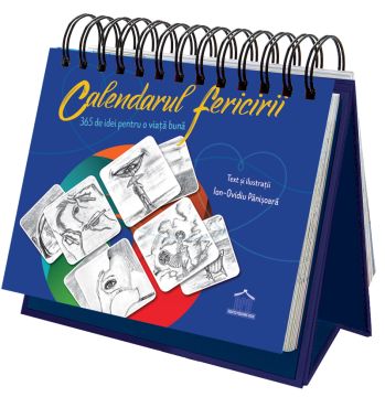 Calendarul fericirii: 365 de idei pentru o viata buna (DPH)