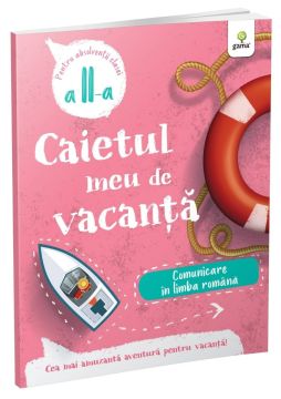 Comunicare in limba romana • clasa a II-a (Gama)