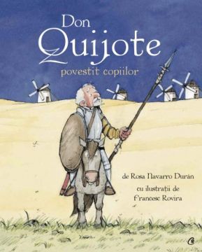 Don Quijote povestit copiilor (Curtea Veche)