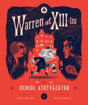 Warren al XIII-lea și Ochiul Atotvazator - Volumul 1 (Curtea Veche)