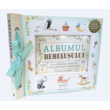 Albumul bebelusului. Cele mai frumoase amintiri din primul an de viata al copilului meu (Litera)