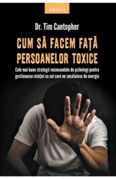 Cum sa facem fata persoanelor toxice (Litera)