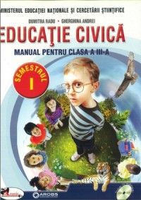 Educatie civica. Manual pentru clasa a III-a, partea I + partea a II-a Radu / Andrei (Aramis)