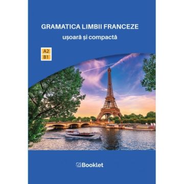 Gramatica limbii franceze usoara si compacta (Booklet)