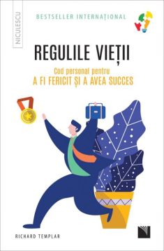 Regulile vietii. Cod personal pentru a fi fericit si a avea succes (Niculescu)