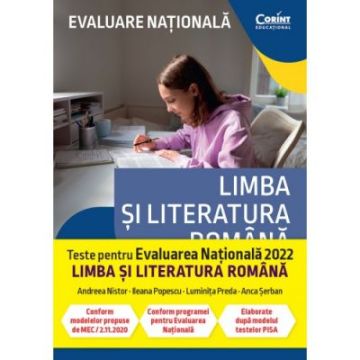 Evaluare nationala 2022. Limba si literatura romana. De la antrenament la performanta (Corint)