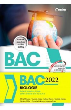 Bacalaureat 2022 - Biologie. Notiuni teoretice si teste pentru clasele a IX-a si a X-a (Corint)