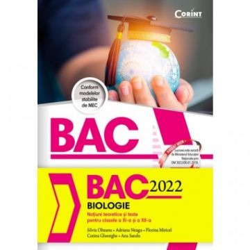  Bacalaureat 2022 - Biologie. Notiuni teoretice si teste pentru clasele a XI-a si a XII-a (Corint)