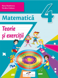 Matematica. Teorie si exercitii. Clasa a IV-a (CD Press)