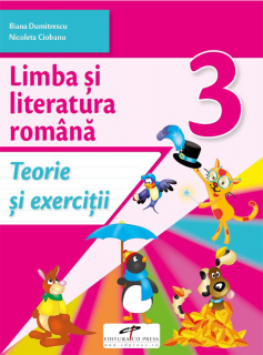 Limba si literatura romana. Teorie si exercitii. Clasa a III-a (CD Press)