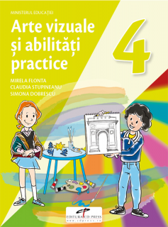 Arte vizuale si abilitati practice. Manual pentru clasa a IV-a (CD Press)