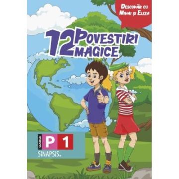 Descopar cu Mihai si Eliza - 12 povestiri magice (Sinapsis)