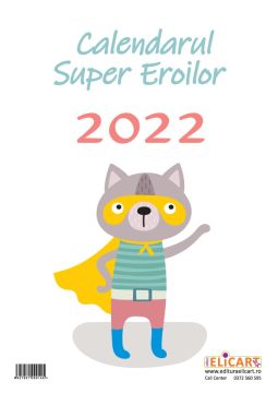 Calendarul Super Eroilor 2022 (Elicart)