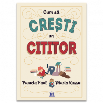 Cum sa cresti un cititor (DPH)