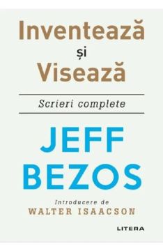 Inventeaza si viseaza. Scrieri complete (Litera)