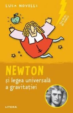 Sclipiri de geniu. Newton si legea universala a gravitatiei (Litera)