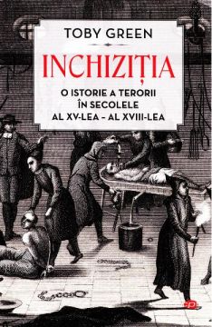 Inchizitia. O istorie a terorii în secolele al XV-lea – al XVIII-lea (Litera)