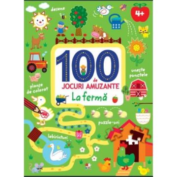 100 de jocuri amuzante. La ferma (Litera)