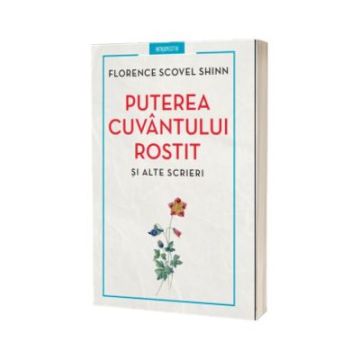 Puterea cuvantului rostit si alte scrieri (Litera)