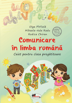 Comunicare in limba romana. Caiet pentru clasa pregatitoare (Aramis)