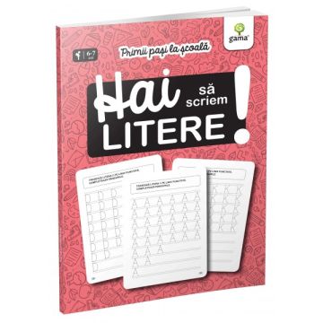 Hai sa scriem litere! (Gama)