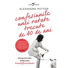 Confesiunile unei ratate trecute de 40 de ani (Corint)