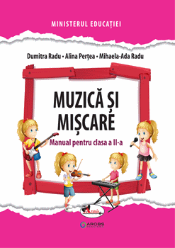 Muzica si miscare. Manual pentru clasa a II-a (Aramis)