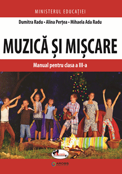 Muzica si miscare. Manual pentru clasa a III-a (Aramis)
