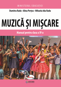 Muzica si miscare. Manual pentru clasa a IV-a (Aramis)