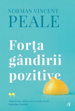 Forta gandirii pozitive (Curtea Veche)