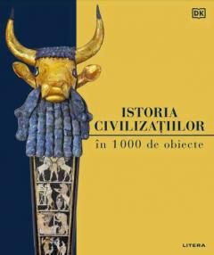 Istoria civilizatiilor in 1000 de obiecte (Litera)