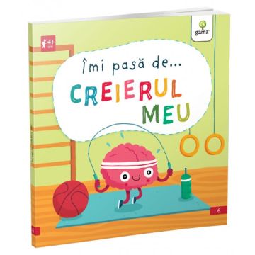 Imi pasa de... CREIERUL MEU (Gama)