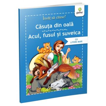 Casuta din oala • Acul, fusul si suveica (Gama)