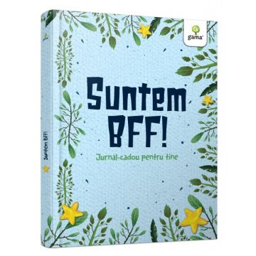Suntem BFF! (Gama)