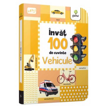 Invat 100 de cuvinte - Vehicule (Gama)