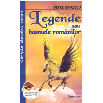 Legende sau basmele romanilor (Cartex)