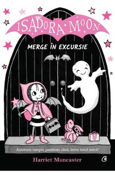 Isadora Moon merge in excursie (Curtea Veche)