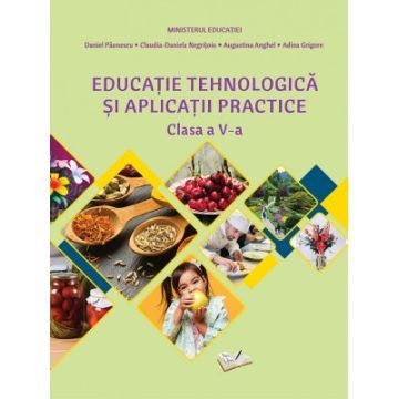 Educatie tehnologica si aplicatii practice clasa a V-a - Manual 2022 (Ars Libri)