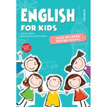 English for kids – caiet de lucru pentru clasa I (Booklet)